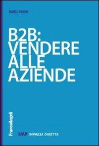 B2B: vendere alla aziende - Marco Priori - copertina