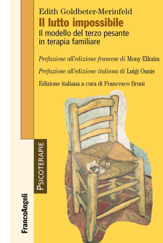 Il lutto impossibile. Il modello del terzo pesante in terapia familiare - Edith Goldbeter-Merinfeld - copertina