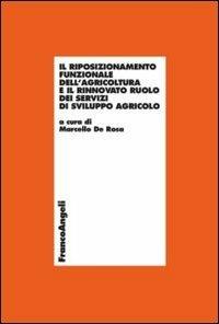 Il riposizionamento funzionale dell'agricoltura e il rinnovato ruolo dei servizi di sviluppo agricolo - copertina