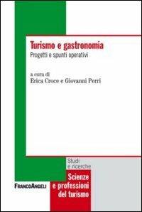 Turismo e gastronomia. Progetti e spunti operativi - copertina