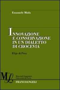 Image of Innovazione e conservazione in un dialetto di crocevia. Il kje di Prea