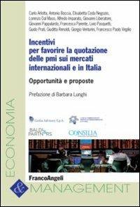 Incentivi per favorire la quotazione delle PMI sui mercati internazionali e in Italia. Opportunità e proposte - copertina