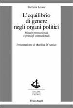 L' equilibrio di genere negli organi politici. Misure promozionali e principi costituzionali