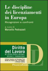 Le discipline dei licenziamenti in Europa. Ricognizioni e confronti - copertina