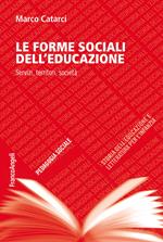 Le forme sociali dell'educazione. Servizi, territori, società