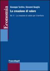 Image of La creazione di valore. Vol. 2: La creazione di valore per il territorio.