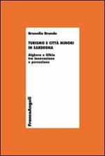 Turismo e città minori in Sardegna. Alghero e Olbia tra innovazione e percezione
