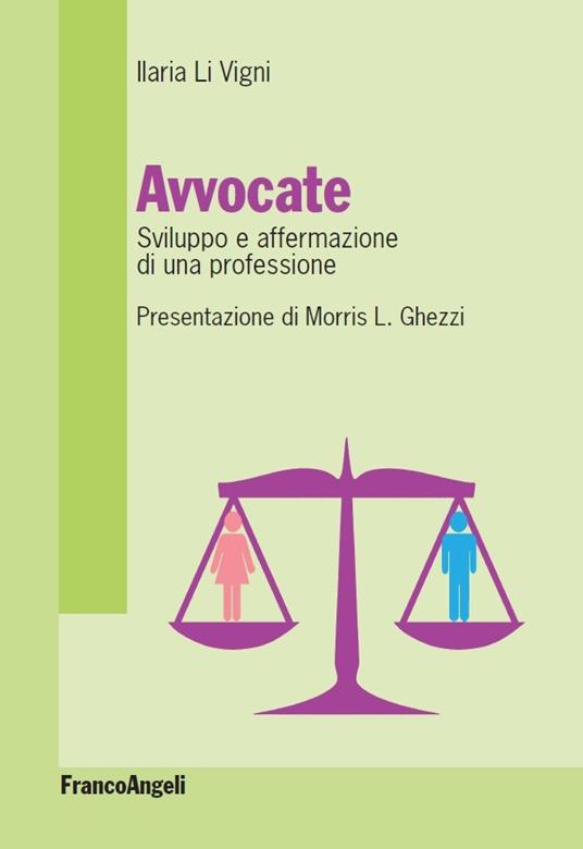 Avvocate. Sviluppo e affermazione di una professione - Ilaria Li Vigni - ebook