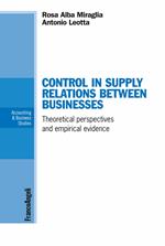 Control in supply relations between businesses. Theoretical perspectives and empirical evidence