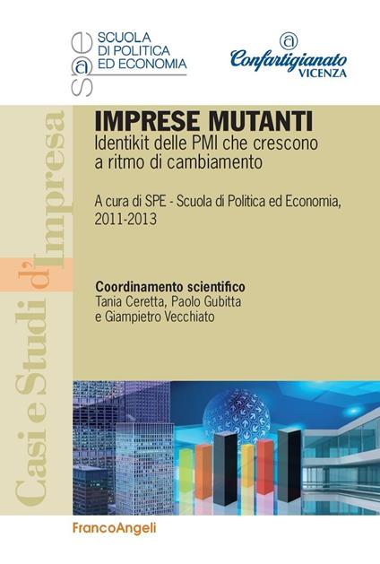 Imprese mutanti. Identikit delle PMI che crescono a ritmo di cambiamento - Scuola di politica ed economia - ebook