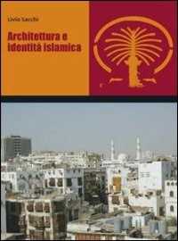 Image of Architettura e identità islamica