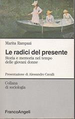 Le radici del presente. Storia e memoria nel tempo delle giovani donne