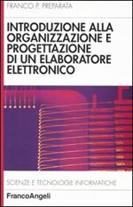 Introduzione alla organizzazione e progettazione di un elaboratore elettronico