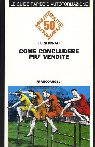 Come concludere più vendite - Luigi Penati - copertina