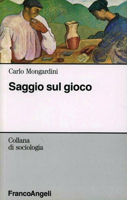 Saggio sul gioco - Carlo Mongardini - copertina