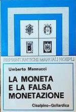 La moneta e la falsa monetazione (rist. anast. 1908)