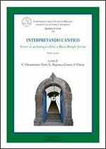 Interpretando l'antico. Scritti di archeologia offerti a Maria Bonghi Jovino. Ediz. italiana, francese e inglese