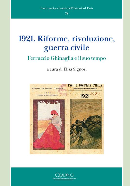 1921. Riforme, rivoluzione, guerra civile. Ferruccio Ghinaglia e il suo tempo - copertina