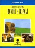 Zootecnica applicata. Bovini e bufali