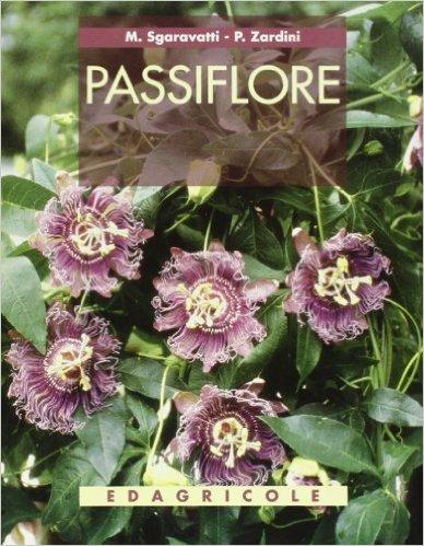 Passiflore - Mariella Sgaravatti,Paola Zardini - copertina