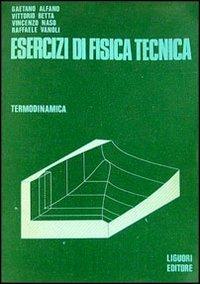 Esercizi di fisica tecnica - Gaetano Alfano - copertina