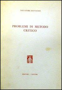 Problemi di metodo critico - Salvatore Battaglia - copertina
