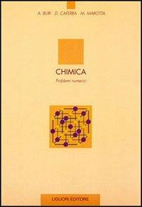 Chimica. Problemi numerici - A. Buri,Alberto Marotta,Donato Caferra - copertina