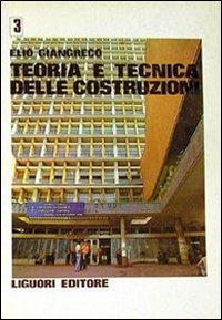 Teoria e tecnica delle costruzioni. Vol. 3 - Elio Giangreco - copertina