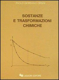 Sostanze e trasformazioni chimiche - Paolo G. Orsini - copertina