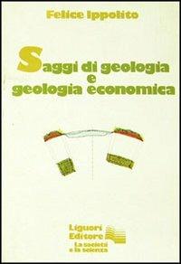 Saggi di geologia e geologia economica - Felice Ippolito - copertina