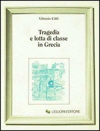 Tragedia e lotta di classe in Grecia - Vittorio Citti - copertina