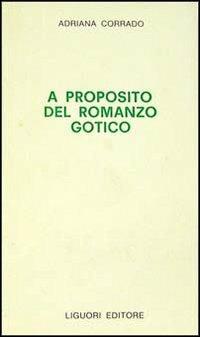 A proposito del romanzo gotico - Adriana Corrado - copertina