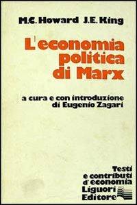 L'economia politica di Marx - M. C. Howard,John King - copertina
