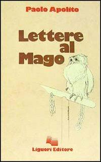 Lettere al mago - Paolo Apolito - copertina