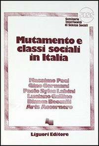 Mutamento e classi sociali in Italia - Massimo Paci - copertina