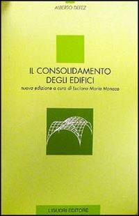 Il consolidamento degli edifici - Alberto Defez - copertina