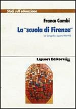 La Scuola di Firenze da Codignola a Laporta (1950-1975)