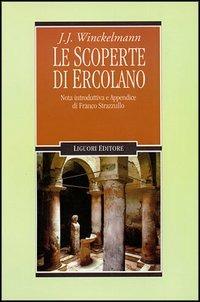 Le scoperte di Ercolano - Johann Joachim Winckelmann - copertina