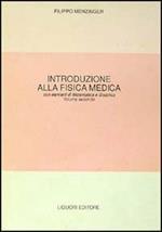 Fisica medica. Con elementi di matematica e statistica. Vol. 2