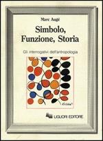 Simbolo, funzione, storia. Gli interrogativi dell'antropologia