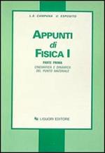 Appunti di fisica 1. Vol. 1: Cinematica e dinamica del punto materiale.