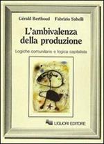 L' ambivalenza della produzione