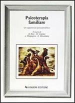 Psicoterapia familiare. Un approccio psicoanalitico