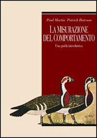 La misurazione del comportamento. Una guida introduttiva - Paul Martin,Patrick Bateson - copertina