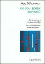 Do you speak science? Come esprimersi in inglese scientifico