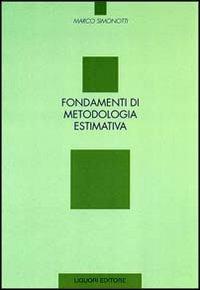 Fondamenti di metodologia estimativa - Marco Simonotti - copertina