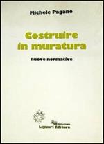 Costruire in muratura. Nuove normative