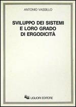 Sviluppo dei sistemi e loro grado di ergodicità