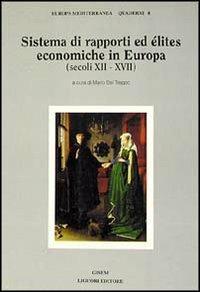 Sistema di rapporti ed elites economiche in Europa (secoli XII-XVII) - copertina