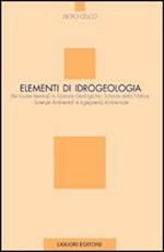 Elementi di idrogeologia per lauree in scienze geologiche, scienze della natura, scienze ambientali e ingegneria ambientale